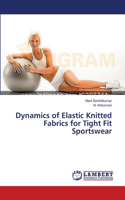 Dynamics of Elastic Knitted Fabrics for Tight Fit Sportswear