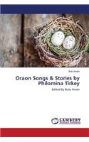 Oraon Songs & Stories by Philomina Tirkey: (English)