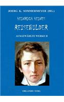 Heinrich Heines Reisebilder. Ausgewählte Werke II
