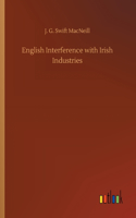 English Interference with Irish Industries