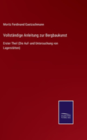 Vollständige Anleitung zur Bergbaukunst