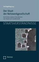 Der Staat Der Netzwerkgesellschaft: Karl-Heinz Ladeurs Verstandnis Von Staat Und Gesellschaft