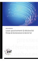 Laser Passivement Q-Déclenché: (Omn.Pres.Franc.)