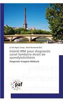 Intérèt Irm Pour Diagnostic Canal Lombaire Étroit de Spondylolisthésis