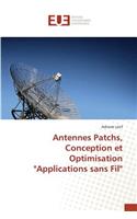 Antennes Patchs, Conception Et Optimisation "applications Sans Fil": (Omn.Univ.Europ.)