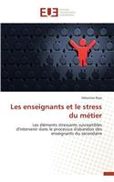 Les Enseignants Et Le Stress Du Métier