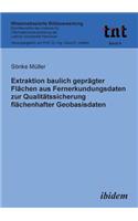 Extraktion baulich geprägter Flächen aus Fernerkundungsdaten zur Qualitätssicherung flächenhafter Geobasisdaten.