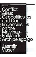 Conflict Atlas: Geopolitics and Contingencies on the Malvinas-Falklands Archipelago