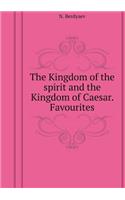 Realm of the spirit, and the kingdom of Caesar. Favorites