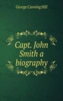 Capt. John Smith a biography