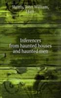 Inferences from haunted houses and haunted men