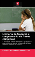 Memória de trabalho e compreensão de frases complexas