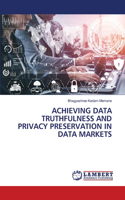 Achieving Data Truthfulness and Privacy Preservation in Data Markets