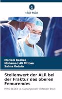 Stellenwert der ALR bei der Fraktur des oberen Femurendes