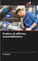 Pratica di officina automobilistica