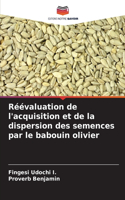 Réévaluation de l'acquisition et de la dispersion des semences par le babouin olivier