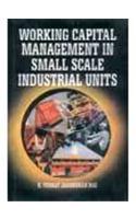 Working Capital Management In Small-scale Industrial Units—A Critical View