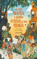 YA SOY MAYOR Y PUEDO AYUDAR A LOS DEMAS