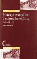 MENSAJE EVANGELICO Y CULTURA HELENISTICA - SIGLOS II Y III