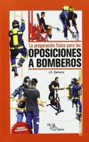 LA PREPARACION FISICA PARA LAS OPOSICIONES A BOMBEROS (Spanish Edition)