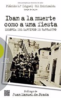 Iban a la muerte como a una fiesta: memoria del Martirio de Barbastro (Spanish Edition)