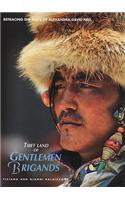 Tibet, Land of Gentleman Brigands
