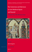Conversos and Moriscos in Late Medieval Spain and Beyond