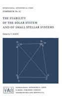 Stability of the Solar System and of Small Stellar Systems