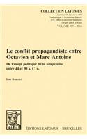 Le Conflit Propagandiste Entre Octavien Et Marc Antoine