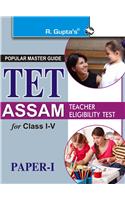 Assam—Teacher Eligibility Test For Class I To V (Paper-I) Guide