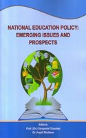 National Education Policy: Emerging Issues and Prospects