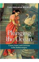 Plunging the Ocean: Courts, Castes and Courtesans in The Kath&#257;sarits&#257;gara