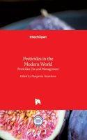 Pesticides in the Modern World