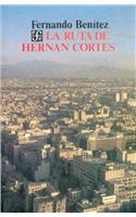 La ruta de Hernan Cortes