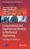 Computational and Experimental Methods in Mechanical Engineering: Proceedings of Iccemme 2021