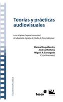 Teorías y prácticas audiovisuales