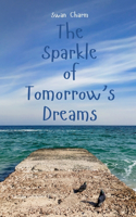 The Sparkle of Tomorrow's Dreams