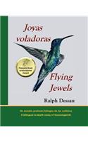 Joyas Voladoras * Flying Jewels