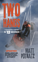 Two Hands: A Life Radically Changed in 12 Seconds