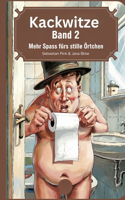 Kackwitze Band 2 - Mehr Spaß fürs stille Örtchen
