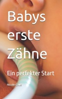 Babys erste Zähne
