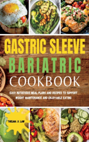 Gastric Sleeve Bariatric Cookbook