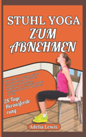 Stuhl Yoga zum Abnehmen