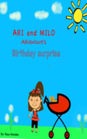 Ari and Milo Aventures: Birthday surprise