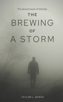 Brewing of a Storm: The Second Book of Stitched