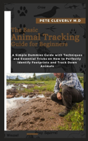 Basic Animal Tracking Guide for Beginners