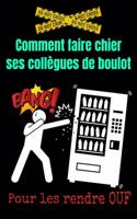 Comment faire chier ses collègues de boulot-blagues collègues-emmerder collegue-glander au bureau-humour au bureau-humour travail