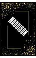 MADDISON (6x9 Journal)