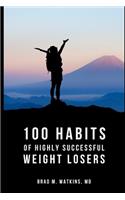 100 Habits of Highly Successful Weight Losers