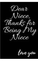 Dear Niece, Thanks for being my Niece love you